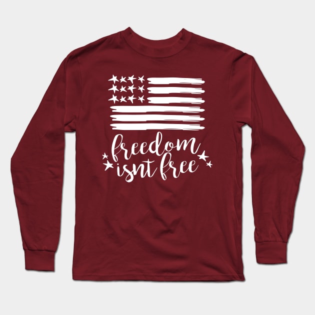 Freedom Isnt free 4th of July Flag Memorial Day Long Sleeve T-Shirt by LEGO